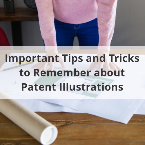 You are currently viewing Important Tips and Tricks to Remember about Patent Illustrations