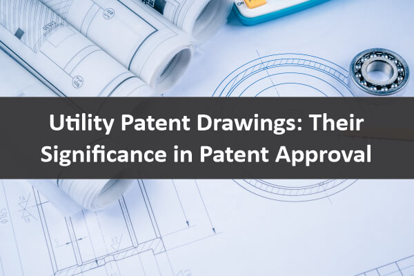 You are currently viewing Utility Patent Drawings: Their Significance in Patent Approval
